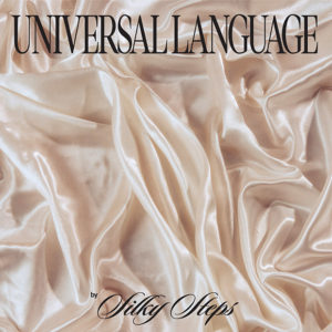 Silky Steps: Universal Language