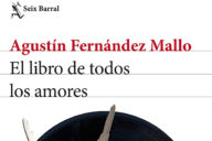 Agustín Fernández Mallo: El libro de todos los amores