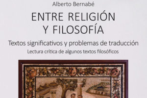 Alberto Bernabé: Entre religión y filosofía