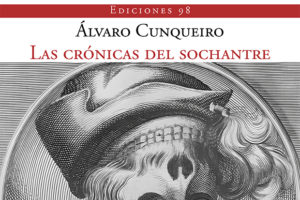 Alvaro Cunqueiro: Las crónicas del sochantre