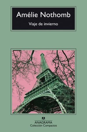 Amelie Nothomb: Viaje de invierno