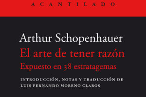 Arthur Schopenhauer: El arte de tener razón