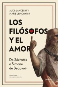 Aude Lancelin y Marie Lemonnier: Los filósofos y el amor