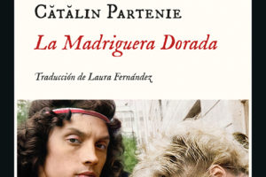 Cătălin Partenie: La madriguera dorada