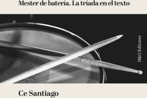 Ce Santiago: Mester de batería. La triada en el texto