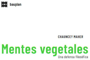 Chauncey Maher: Mentes vegetales