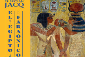 Christian Jacq: El legado faraónico