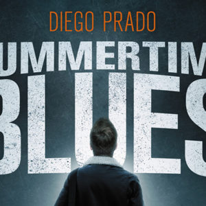 Diego Prado: Summertime Blues