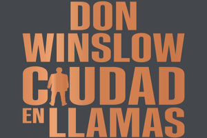 Don Winslow Ciudad en llamas