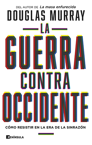 Douglas Murray: La guerra contra Occidente