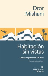 Dror Mishani: Habitación sin vistas