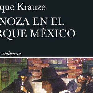 Enrique Krauze: Spinoza en el Parque México