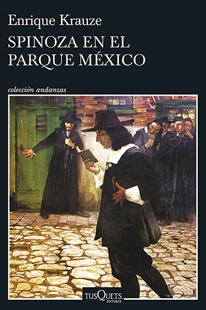 Enrique Krauze: Spinoza en el Parque México