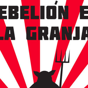 George Orwell: Rebelión en la granja