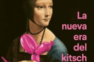Gilles Lipovetsky, Jean Serroy: La nueva era del kitsch