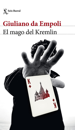Giuliano da Empoli: El mago del Kremlin