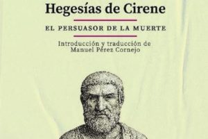 Hegesias de Cirene: El persuasor de la muerte