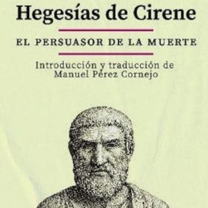 Hegesias de Cirene: El persuasor de la muerte