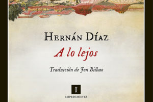 Hernán Díaz: A lo lejos