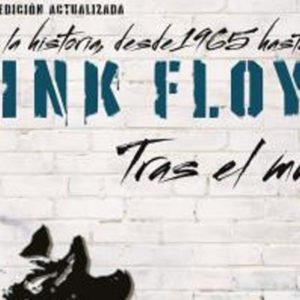 Hugh Fielder: Pink Floyd. Tras el muro