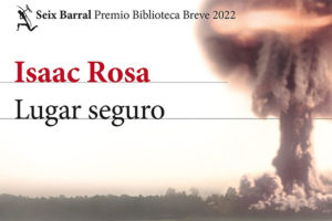 Isaac Rosa: Lugar seguro