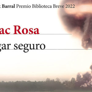 Isaac Rosa: Lugar seguro
