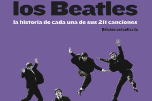Jean-Michel Guesdon & Philippe Margotin: Los Beatles. La historia de cada una de sus 211 canciones