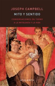 Joseph Campbell: Mito y Sentido