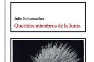 Julie Schumacher: Queridos miembros de la junta