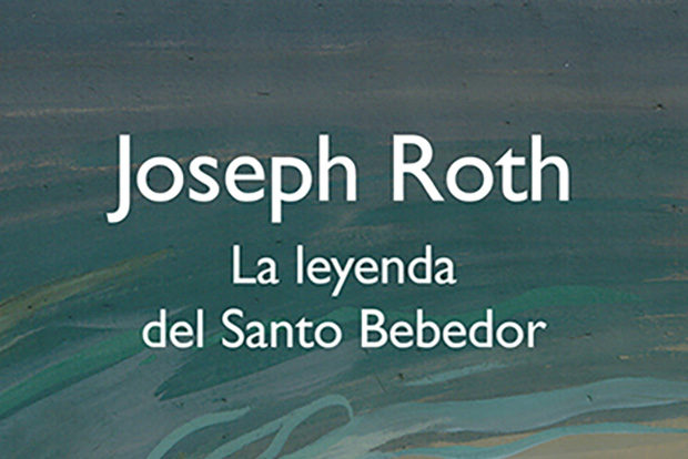 Distritojazz-libros-La leyenda del Santo Bebedor-Joseph Roth-