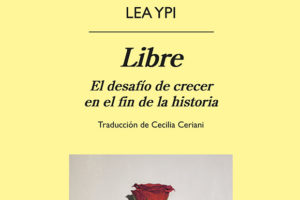 Lea Ypi: Libres