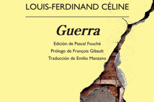 Louis-Ferdinand Céline: Guerra