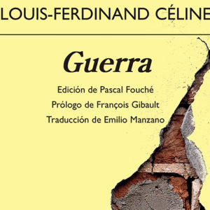 Louis-Ferdinand Céline: Guerra