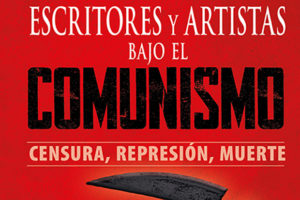 Manuel Florentín: Escritores y artistas bajo el comunismo