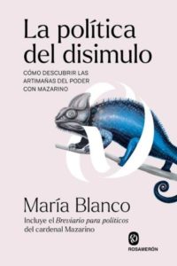 María Blanco: La política del disimulo