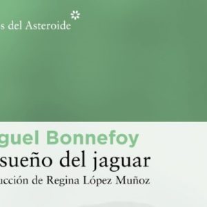 Miguel Bonnefoy: El sueño del jaguar