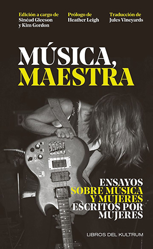 Sinéad Gleeson & Kim Gordon: Música, maestra