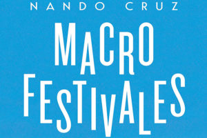 Nando Cruz: Macrofestivales. El agujero negro de la música