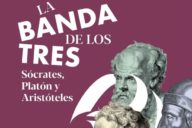 Neel Burton: La banda de los tres. Sócrates, Platón y Aristóteles