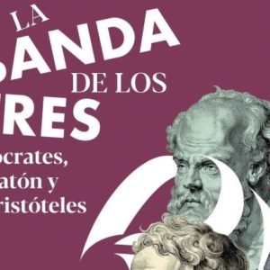 Neel Burton: La banda de los tres. Sócrates, Platón y Aristóteles