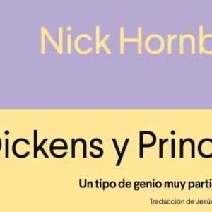 Nick Hornby: Dickens y Prince: Un tipo de genio muy particular