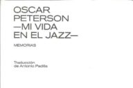 Oscar Peterson: Mi vida en el jazz. Memorias