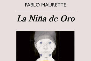 Pablo Maurette: La Niña de Oro