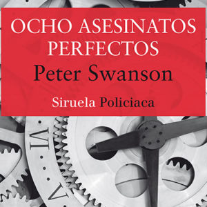 Peter Swanson: Ocho asesinatos perfectos