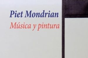 Piet Mondrian: Música y Pintura