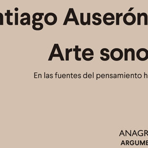 Santiago Auserón: Arte Sonora