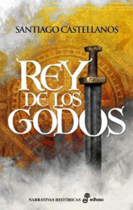 Santiago Castellanos: Rey de los godos