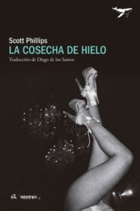 Scott Phillips: La cosecha de hielo
