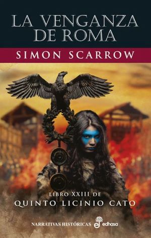 Simon Scarrow: La venganza de Roma 