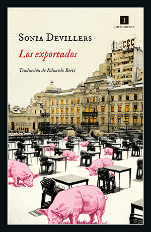 Sonia Devillers: Los exportados